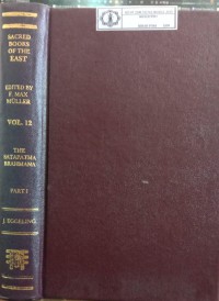 Image of The Sacred Books of The East Vol. 12 : The Satapatha Brahmana Part I